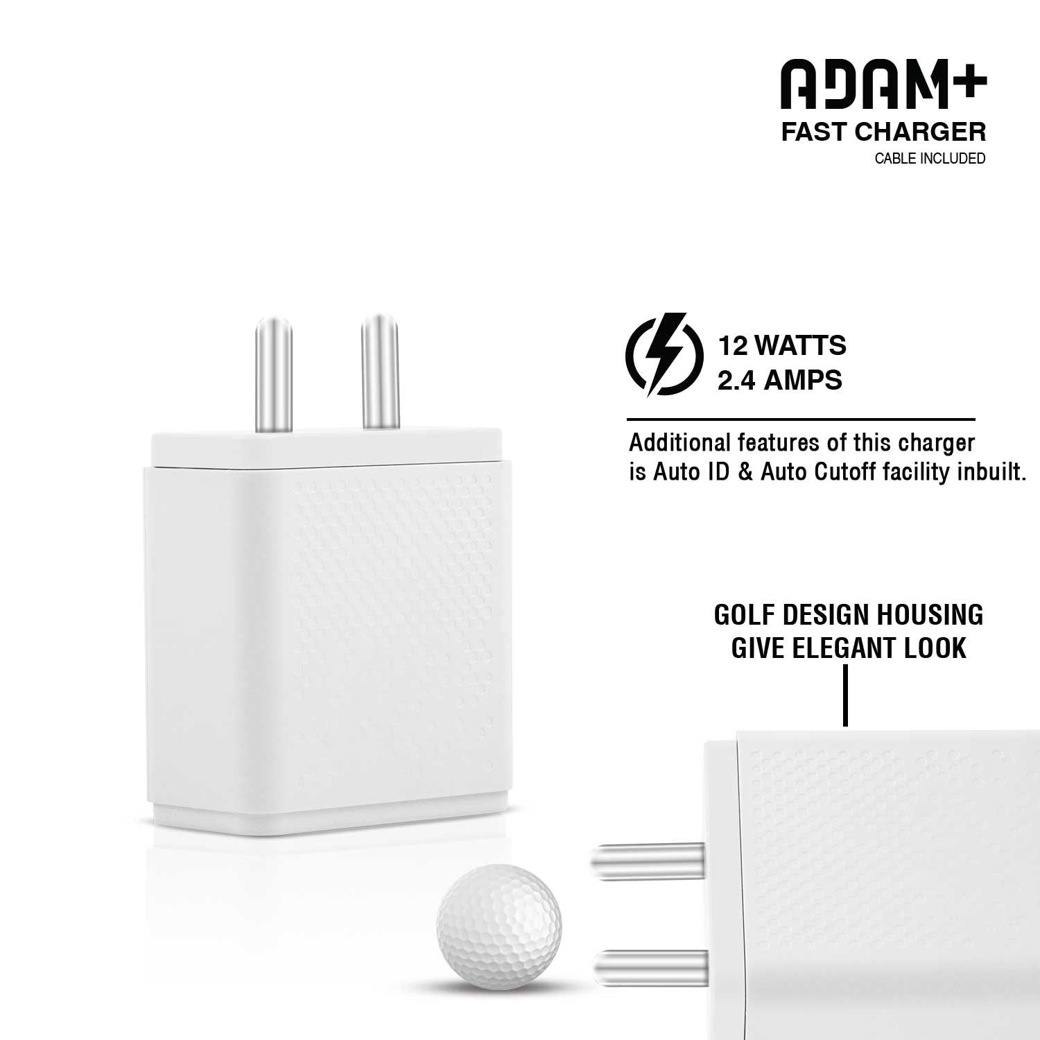 ADAM PLUS SMART POWER ADAPTOR WITH MICRO USB CABLE (WHITE)